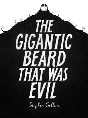 cover image of The Gigantic Beard That Was Evil